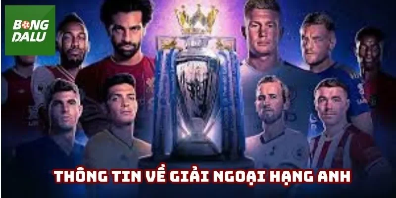 Sơ lược về giải Ngoại hạng Anh - Sự kiện cực hot